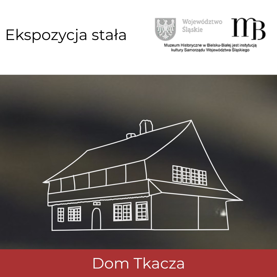Dom Tkacza | ekspozycje stałe