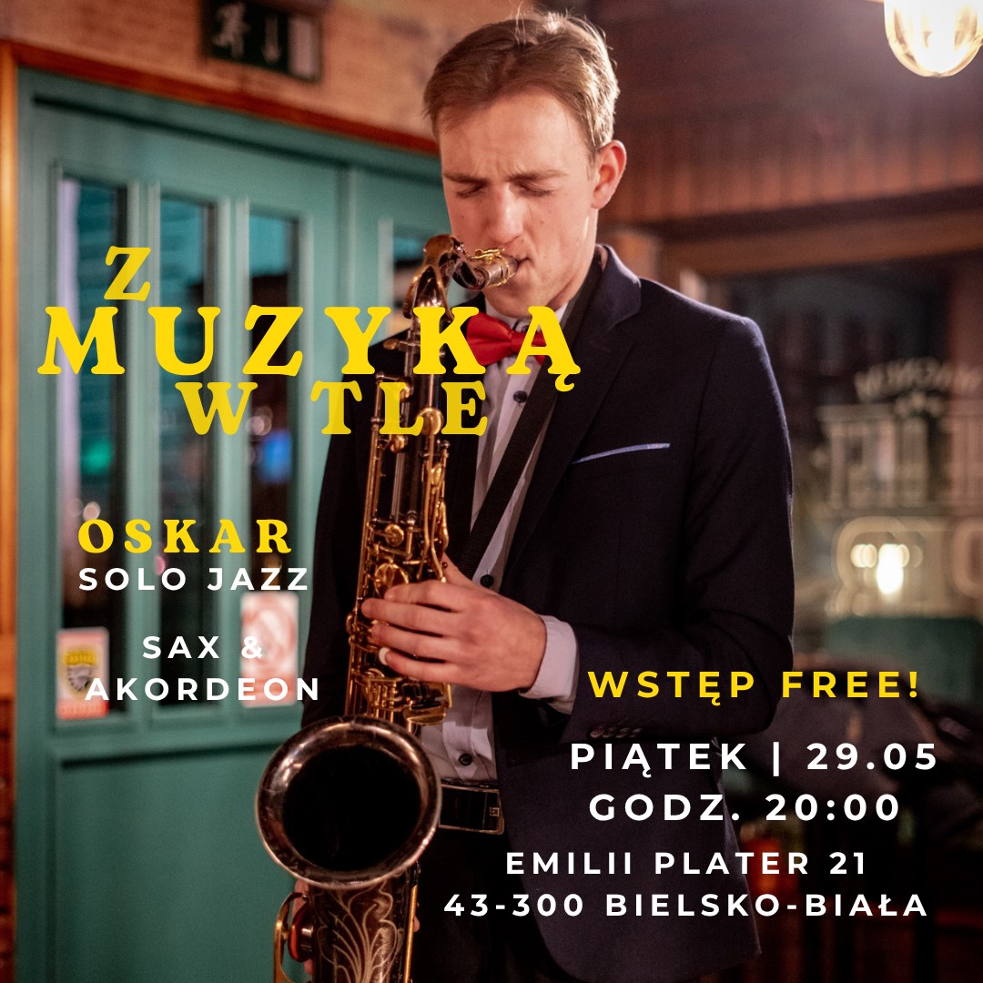 PT 29 | 05 # Z MUZYKĄ W TLE! Solo Jazz Session "Sax & Akordeon" - Oskar "DoGzz"