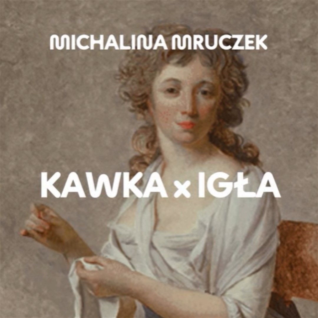KAWKA x IGŁA
