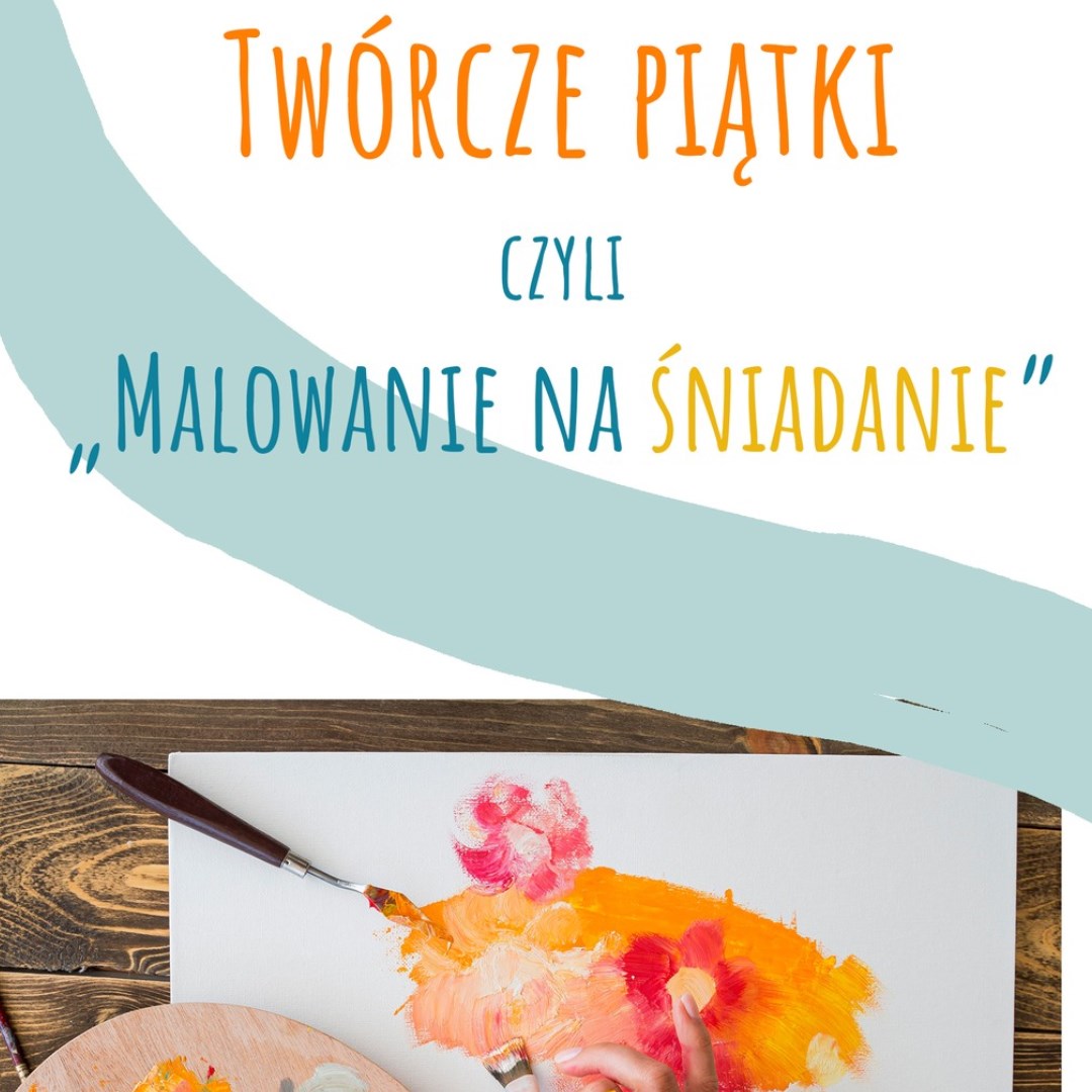 Malowanie na śniadanie