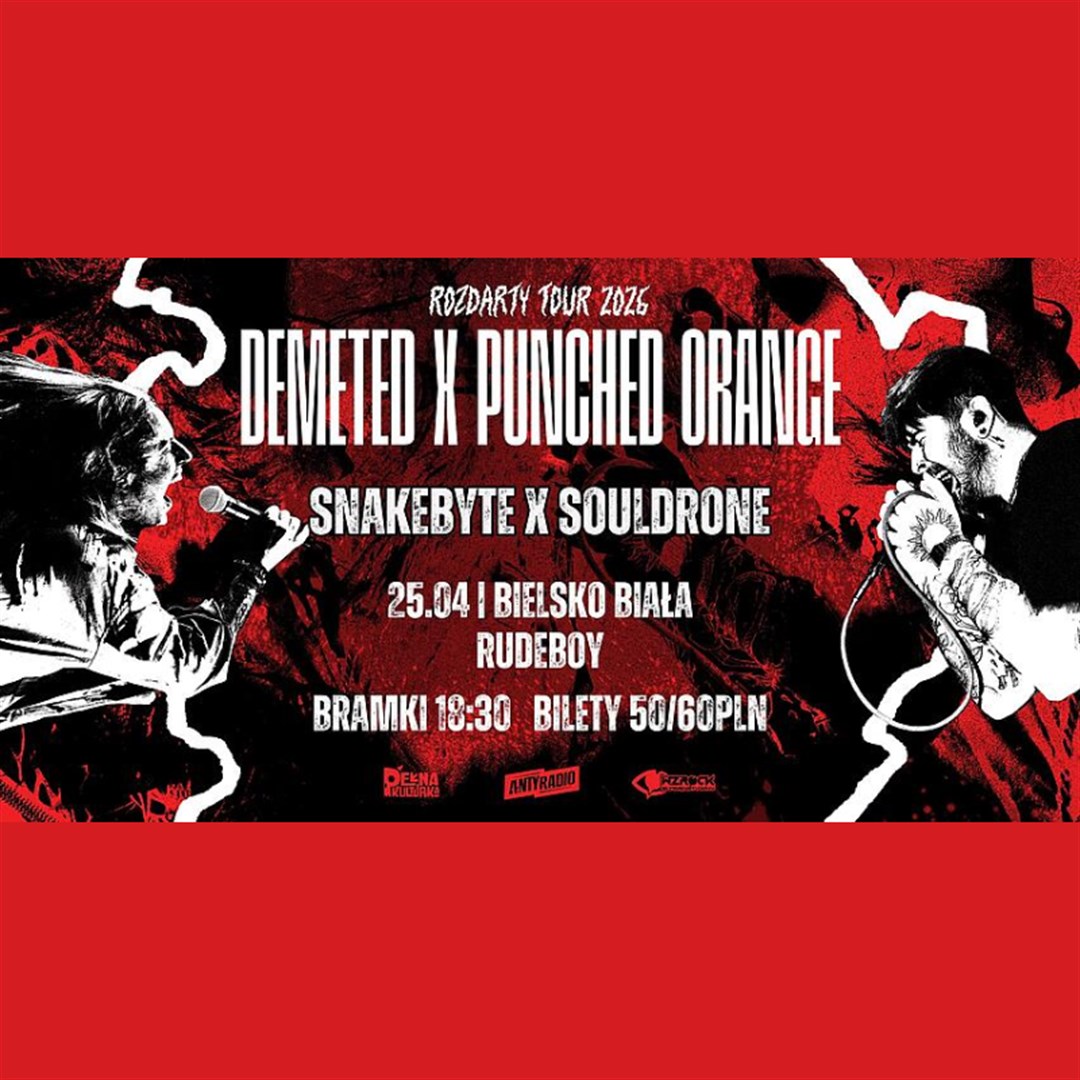 Punched Orange, Demeted, Snakebyte, Souldrone