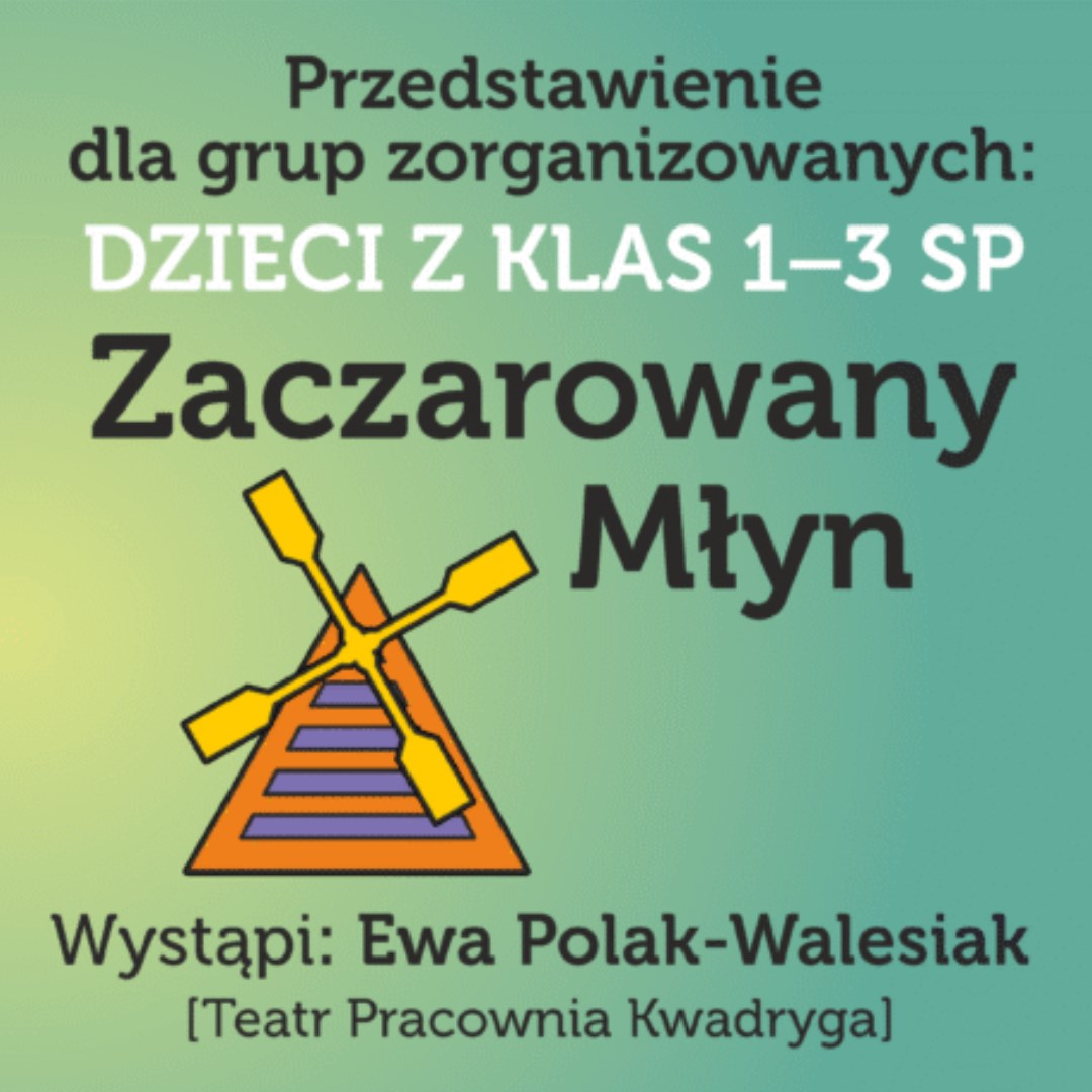 Zaczarowany Młyn