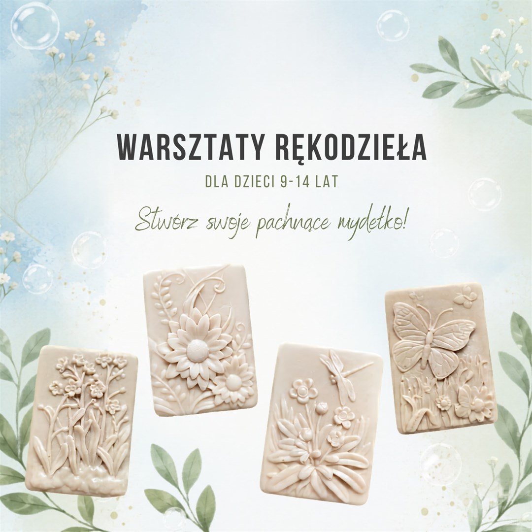 Mydełkowe warsztaty rękodzielnicze dla dzieci