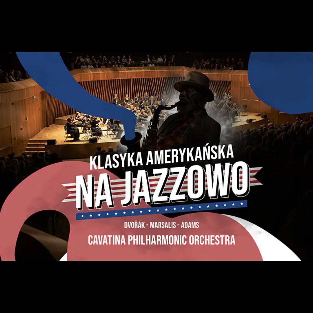 Cavatina Philharmonic Orchestra | Klasyka amerykańska na jazzowo