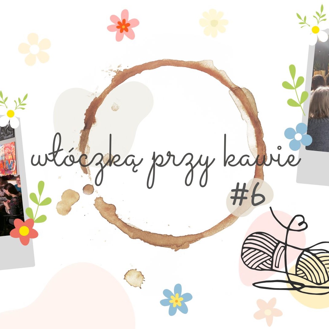 Włóczką przy kawie
