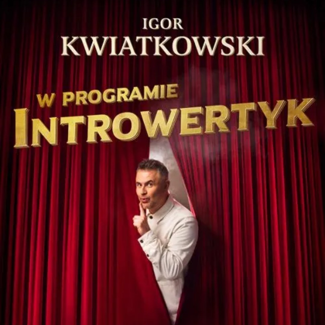Igor Kwiatkowski – Introwertyk