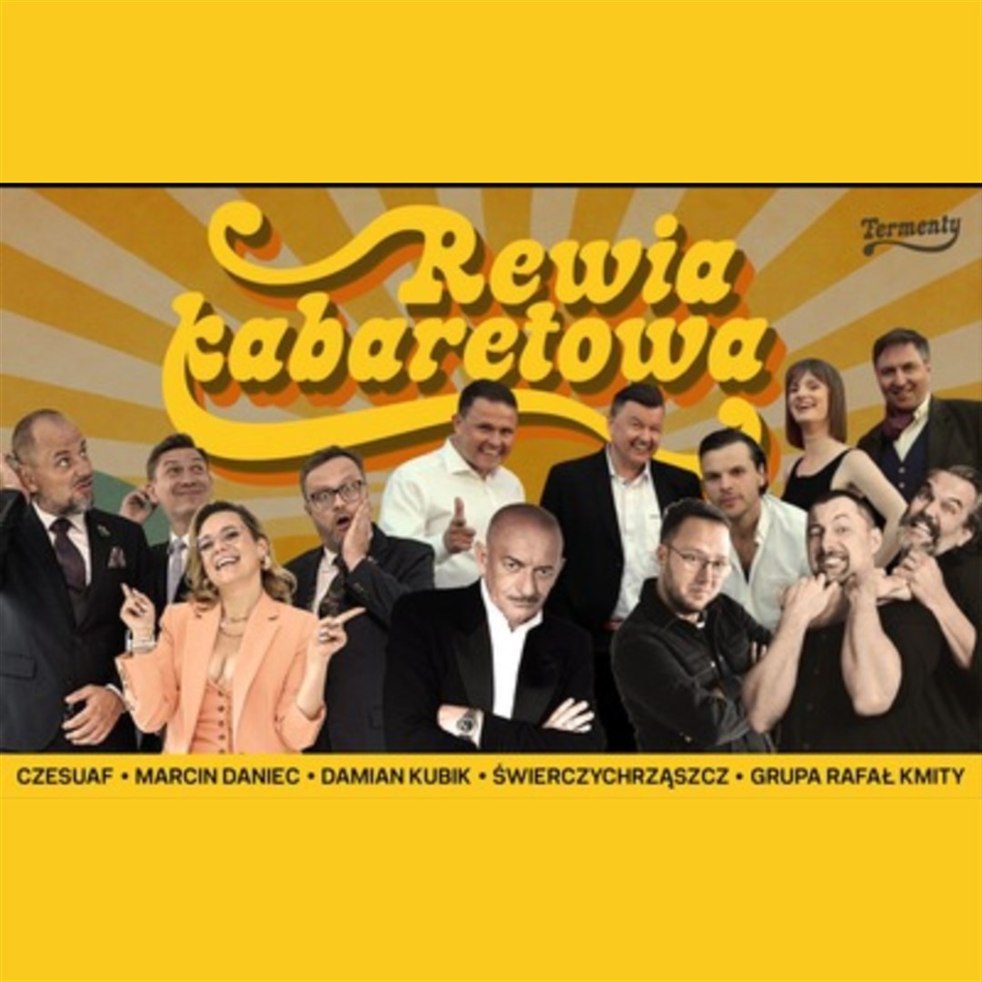 FERMENTY 2026: Rewia kabaretowa