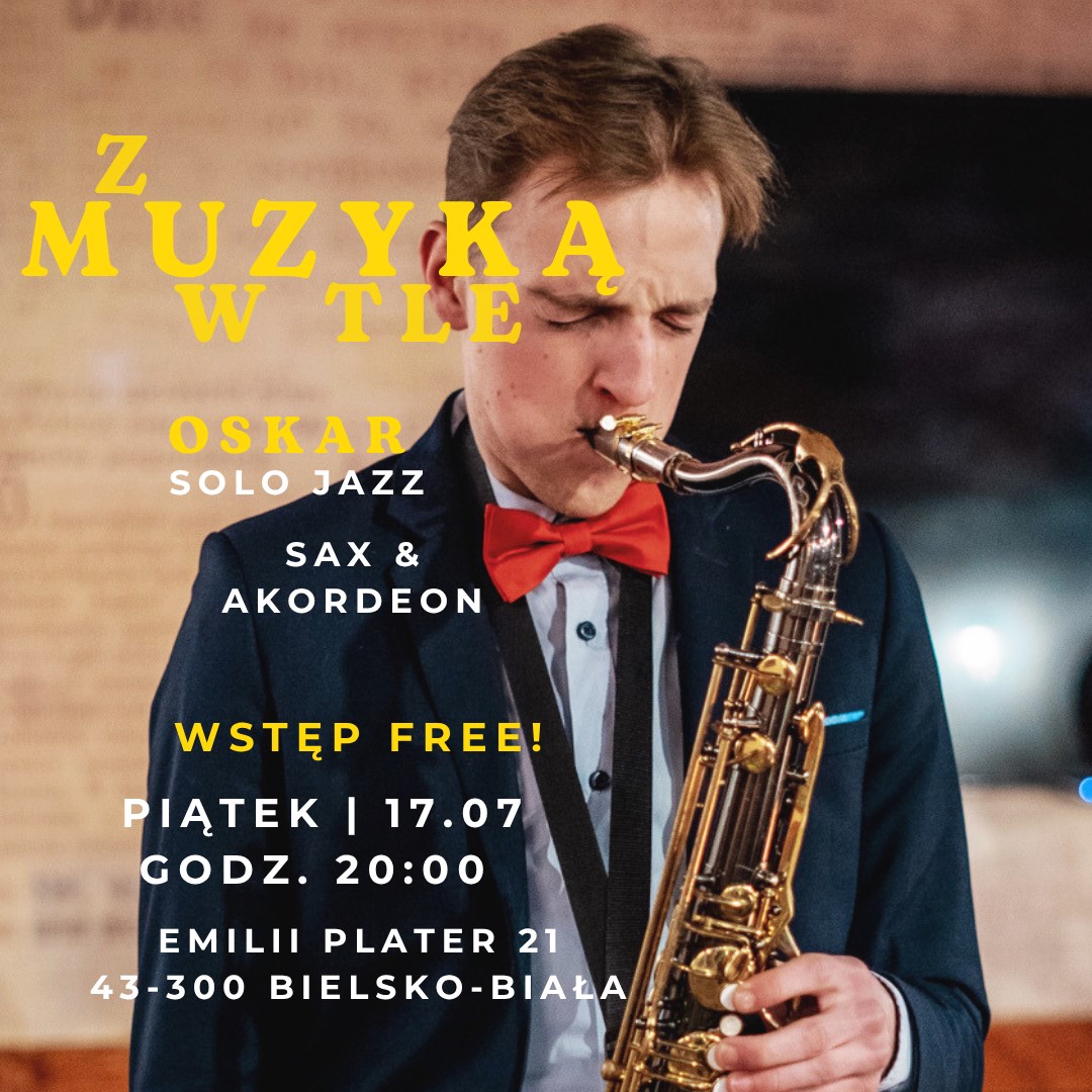 PT 17 | 07 # Z MUZYKĄ W TLE! Solo Jazz Session "Sax & Akordeon" - Oskar "DoGzz"