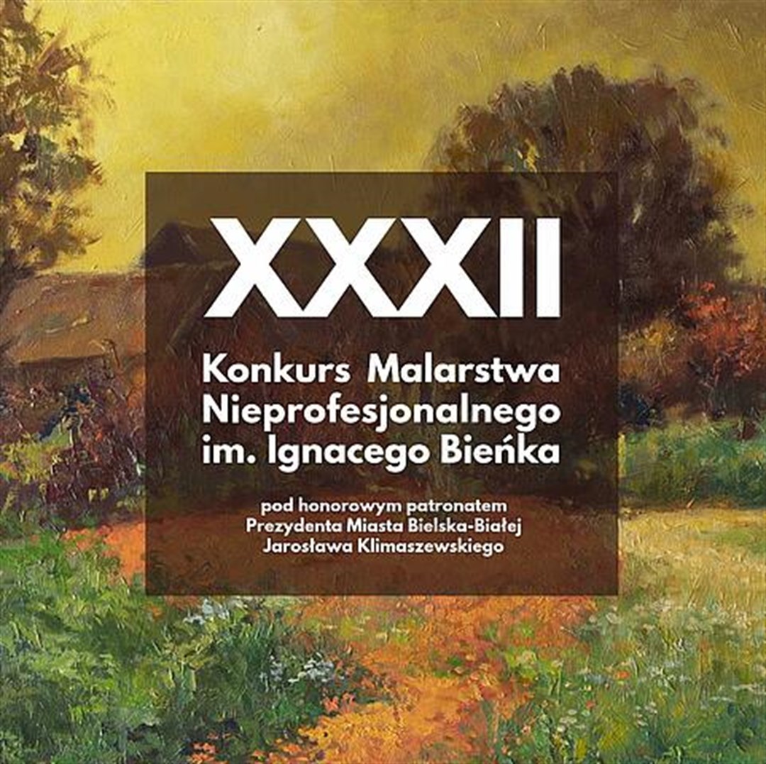32. Konkurs Malarstwa Nieprofesjonalnego im. I. Bieńka