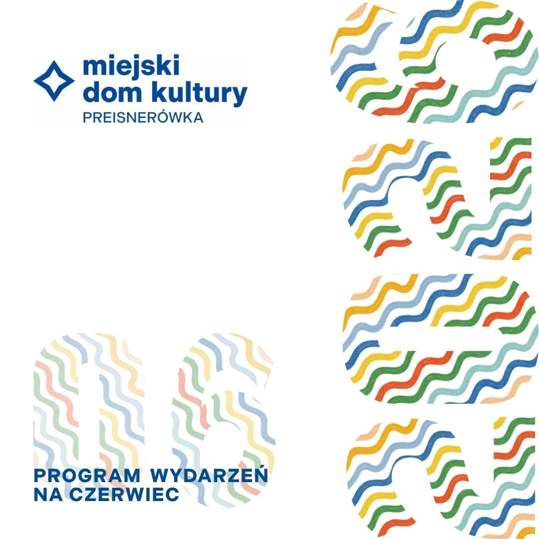 MDK Preisnerówka | kalendarz wydarzeń czerwiec