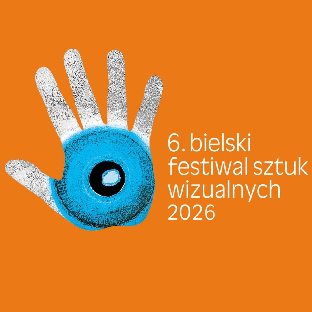 6. Bielski Festiwal Sztuk Wizualnych 2026 | przyjmowanie zgłoszeń