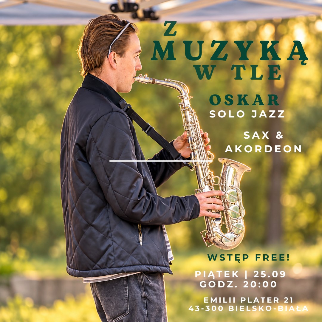 PT 25 | 09 # Z MUZYKĄ W TLE! Solo Jazz Session "Sax & Akordeon" - Oskar "DoGzz"